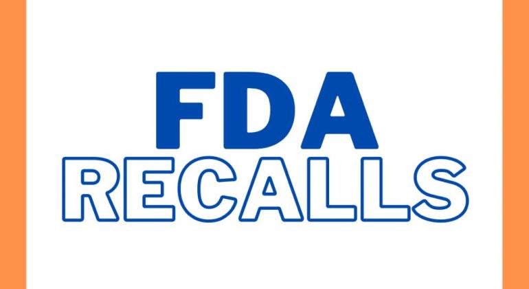 FDA Recalls August 4, 2026 - August 11, 2026